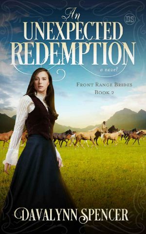 [Front Range Brides 02] • An Unexpected Redemption · Front Range Brides - Book 2